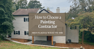 A two-story house with gray siding and a front porch surrounded by trees. Overlaid text reads: "How to Choose a Painting Contractor - Red Flags & What to Ask.