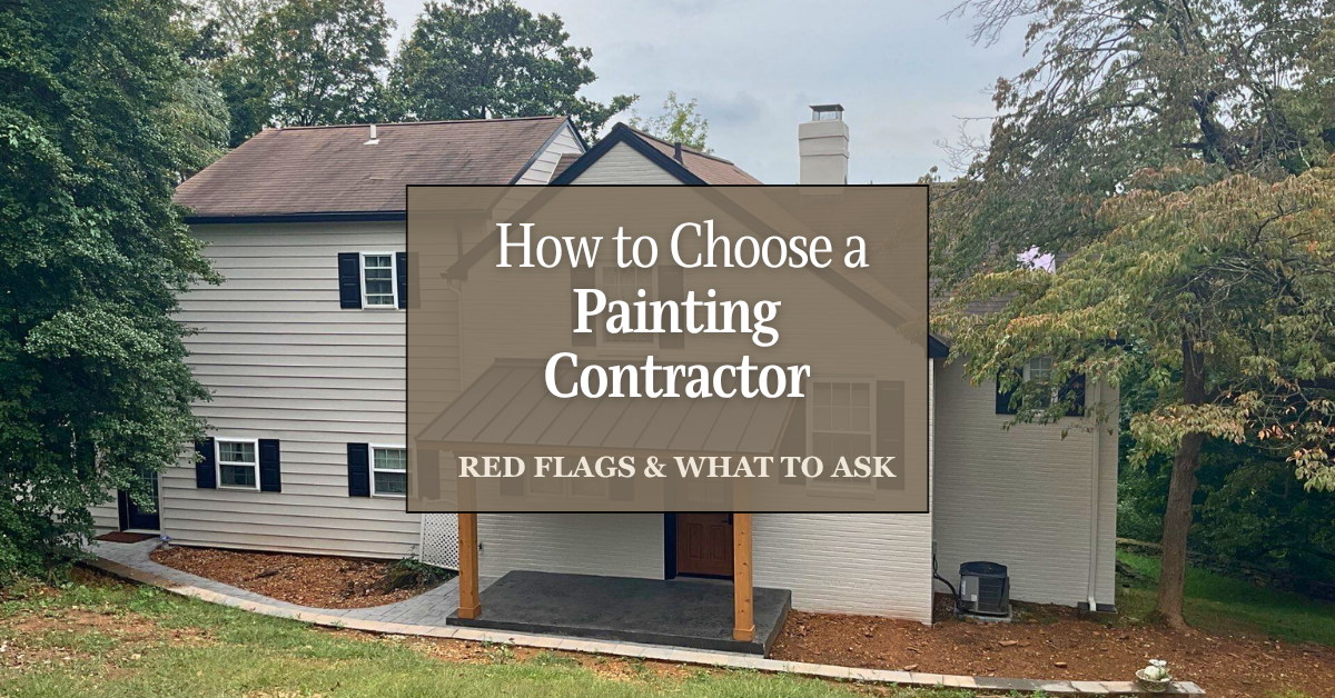 A two-story house with gray siding and a front porch surrounded by trees. Overlaid text reads: "How to Choose a Painting Contractor - Red Flags & What to Ask.
