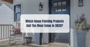 A modern home entrance with a black front door, white siding, potted plants, a white rocking chair with a red pillow, and text overlay: "Which Home Painting Projects Add The Most Value in 2025?.