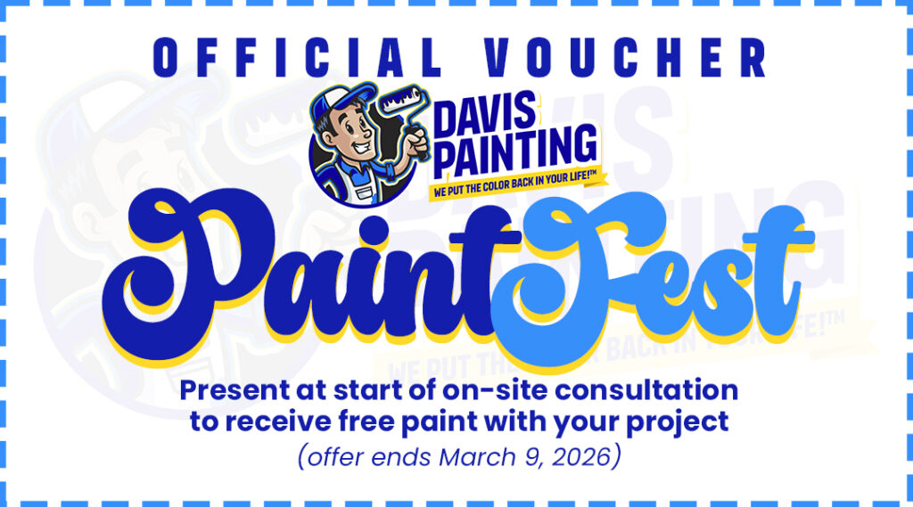 Official voucher for Davis Painting’s PaintFest, featuring a cartoon painter with a brush. Contact us for your project consultation and receive free paint; offer ends March 9, 2026. Blue, yellow, and white color scheme.
